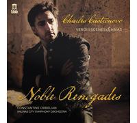 Giuseppe Verdi Verdi: Scenes & Arias: Noble Renegades (CD) Album