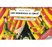 Giuseppe Vitale Marco Moschi Che meraviglia il circo Ediz. a colo (Giocattolo)