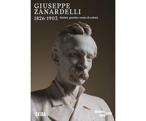Giuseppe Zanardelli 1826-1903. Statista, giurista e uomo di cultura