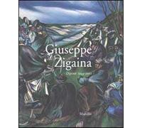 Giuseppe Zigaina. Dipinti 1944-2002
