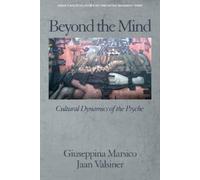 Giuseppina Marsico Beyond the Mind (Tascabile)