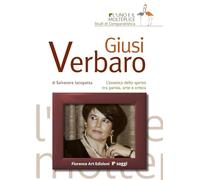 Giusi Verbaro. L'estetica dello spirito tra parola, arte e critica
