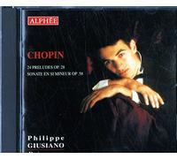 Giusiano,Philippe - Chopin,Preludes Op.28,Sonate Op.
