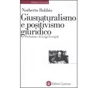 Giusnaturalismo e positivismo giuridico - [Gius. Laterza & Figli]