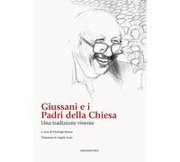 Giussani e i padri della chiesa. Una tradizione vivente - Banna P. (cur.)