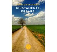 Giustamente, errare!