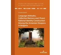 Giustina Selvel Language Attitudes, Collective Memory and (Trans)Nat (Tascabile)