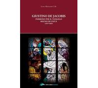 Giustino de Jacobis. Passione per il Vangelo sogno di unità (1839-1860)