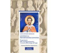 Giustino e la protortodossia giovannea. Il superamento della cris