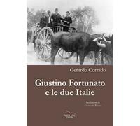 Giustino Fortunato e le due Italie