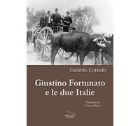 Giustino Fortunato e le due Italie