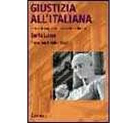 Giustizia all'italiana. Storie di magistrati, avvocati e cittadini
