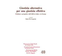 Giustizia alternativa per una giustizia effettiva