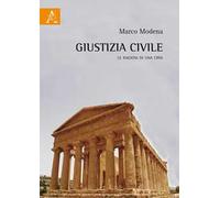 Giustizia civile. Le ragioni di una crisi