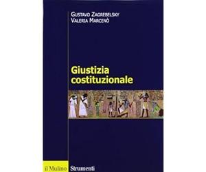 Giustizia costituzionale [Perfect Paperback] [Oct 31, 2012] Zagrebelsky, Gustavo