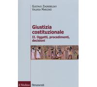 Giustizia costituzionale. Vol. 2 - Zagrebelsky Gustavo, Marcenò Valeria