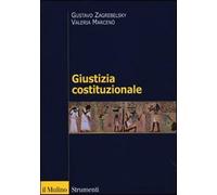 Giustizia costituzionale - Zagrebelsky Gustavo, Marcenò Valeria