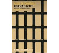 Giustizia e castigo. Scritti sul sistema penitenziario