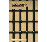 Giustizia e castigo. Scritti sul sistema penitenziario