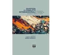 Giustizia e conflitti internazionali. Riflessioni a partire da Ucraina, Israele e Gaza