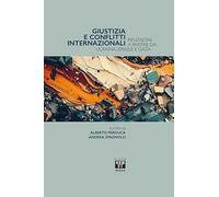Giustizia e conflitti internazionali. Riflessioni a partire da Ucraina, Israele e Gaza