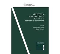 Giustizia e mediazione. Dati e riflessioni a margine di un progetto pilota