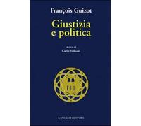 Giustizia e politica - Guizot François
