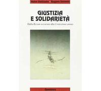 Giustizia e solidarietà. Dalla «Rerum Novarum» alla «Centesimus annus»