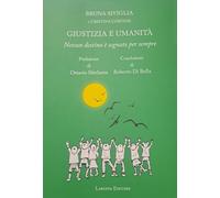 Giustizia e umanità. Nessun destino è segnato per sempre [Paperback] [Jan 01, 20