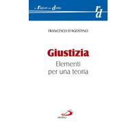 Giustizia. Elementi per una teoria