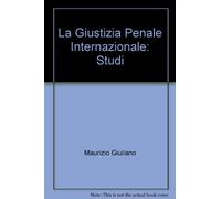 Giustizia internazionale penale.