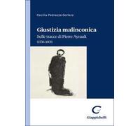 Giustizia malinconica. Sulle tracce di Pierre Ayrault (1536-1601)