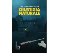 Giustizia naturale - [Fusta editore]