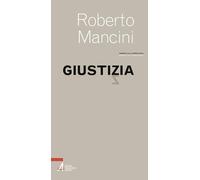 Giustizia [Paperback] [Jan 21, 2025] Mancini, Roberto