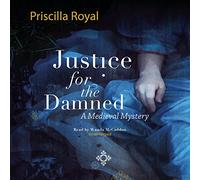 Giustizia per i dannati: un mistero medievale (Misteri medievali 4)