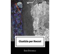 Giustizia per Rocco!