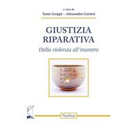 Giustizia riparativa. Dalla violenza all'incontro [Paperback] [Feb 02, 2026] Gro