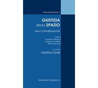 Giustizia senza spazio