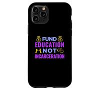 Giustizia sociale - Educazione ai fondi non incarcerazione - BLM Custodia per iPhone 11 Pro