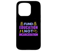Giustizia sociale - Educazione ai fondi non incarcerazione - BLM Custodia per iPhone 15 Pro