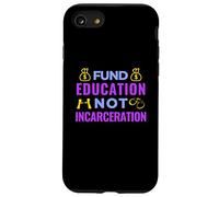 Giustizia sociale - Educazione ai fondi non incarcerazione - BLM Custodia per iPhone SE (2020) / 7 / 8