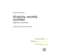 Giustizia, società, conflitto. Approcci a confronto