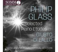 Philip Glass Philip Glass: Selected Piano Etudes (CD) 10th Anniversary Album