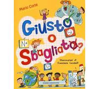Giusto o sbagliato?