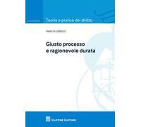 Giusto processo e ragionevole durata