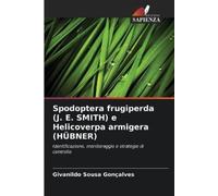 Givanildo Sousa Spodoptera frugiperda (J. E. SMITH) e Helicoverpa ar (Tascabile)