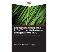 Givanildo Sousa Spodoptera frugiperda (J. E. SMITH) et Helicoverpa a (Tascabile)
