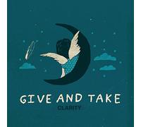 Give And Take - Clarity