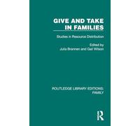 Give and Take in Families: Studies in Resource Distribution