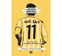 Give back. Storie di calcio socialmente responsabile